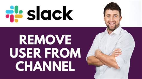 slack delete chanel|slack remove user from channel.